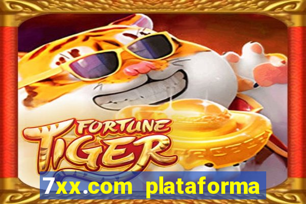 7xx.com plataforma de jogos